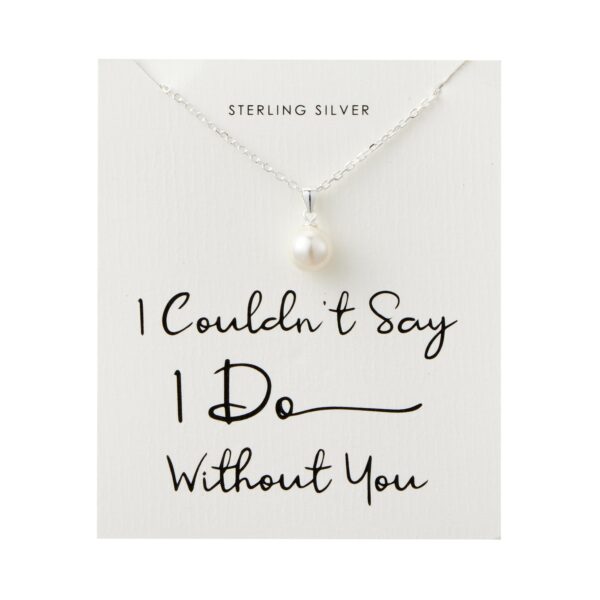 Sterling Silver I Couldn't Say I Do Without You Pearl Necklace