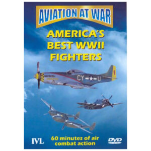 Aviation At War Americas Best Wwii Fighters