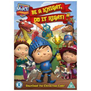 Mike the Knight Be a Knight Do It Right