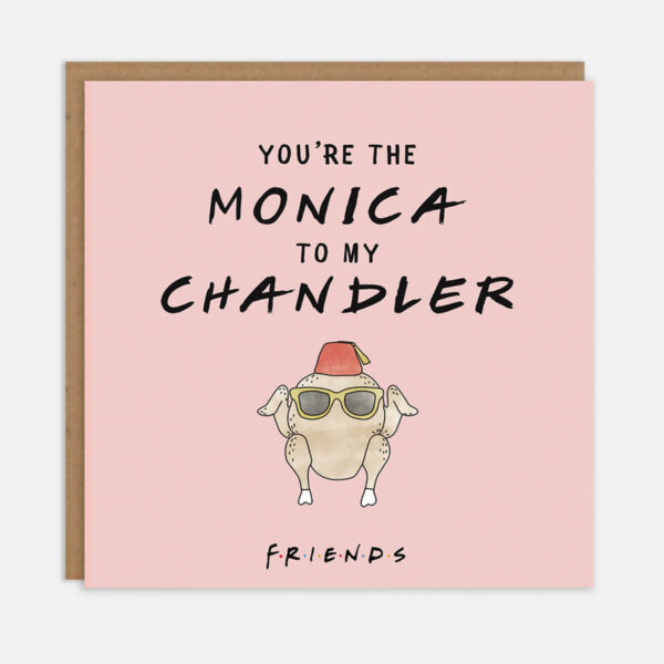 Youre The Monica To My Chandler